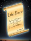 Image for I, the Person : Natural Rights and the Secret Space of the Individual