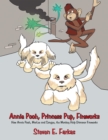 Image for Annie Pooh, Princess Pup, Fireworks: How Annie Pooh, Marlee and Sangee, the Monkey Help Discover Fireworks