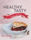Image for Healthy and Tasty Cookies and Pies