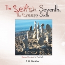 Image for Selfish Seventh, the Creepy Sixth
