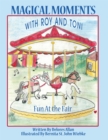 Image for Magical Moments with Roy and Toni: Fun at the Fair.