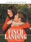 Image for Legend of Finch Landing: The Wager