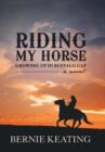 Image for Riding My Horse : Growing Up in Buffalo Gap