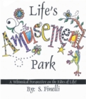 Image for Life&#39;s Amusement Park: A Whimsical Perspective on the Rides of Life!