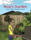 Image for Rose&#39;s Garden: Every Bully Needs Prayer