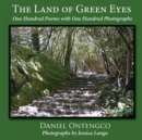 Image for Land of Green Eyes: One Hundred Poems with One Hundred Photographs