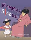 Image for Mommy&#39;s Sick Day