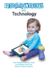 Image for Toddlers on Technology: A Parents&#39; Guide