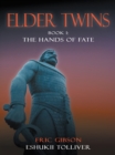 Image for Elder Twins: Book 1: the Hands of Fate