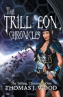 Image for Trill&#39;eon Chronicles: The Telling-Chronicles I