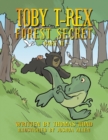 Image for Toby T-Rex: Forest Secret.