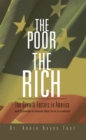 Image for Poor the Rich: The Growth Factors in America
