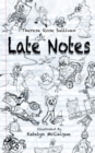 Image for Late Notes