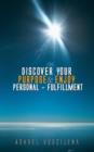 Image for Discover Your Purpose &amp; Enjoy Personal - Fulfillment