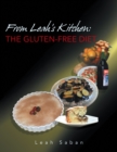 Image for From Leah&#39;s Kitchen: the Gluten-Free Diet