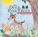 Image for The Deer and the Pine Trees