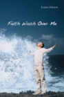Image for Faith Wash over Me