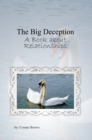 Image for Big Deception: A Book About Relationships