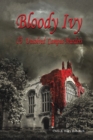 Image for Bloody Ivy: 13 Unsolved Campus Murders