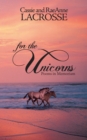Image for For the Unicorns: Poems in Memoriam