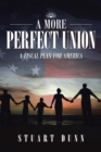 Image for More Perfect Union: A Fiscal Plan for America