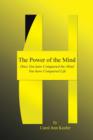 Image for The Power of the Mind : Once You have Conquered the Mind You have Conquered Life