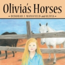 Image for Olivia&#39;S Horses.