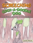 Image for Screeching of a Cock-A-Doodle-Doo: The New Adventures of R J. Kangaroo