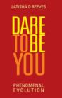 Image for Dare to BE YOU