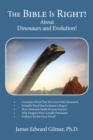 Image for Bible Is Right!: About Dinosaurs and Evolution!