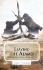 Image for Leaving the Alamo: The Incredible Journey of Sam and Joe