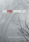 Image for The Evil Among Us