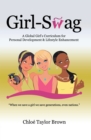 Image for Girl-Swag: A Global Girl&#39;S Curriculum for Personal Development &amp; Lifestyle Enhancement