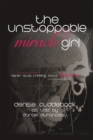 Image for Unstoppable Miracle Girl