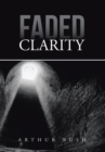Image for Faded Clarity