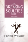 Image for Breaking Soulties Part I: Early Years