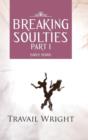 Image for BREAKING SOULTIES Part I : Early Years