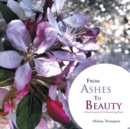 Image for From Ashes to Beauty: A Poetic Journey of a Recovering Heart
