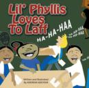 Image for Lil&#39; Phyllis Loves To Laff