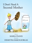 Image for I Don&#39;T Need a Second Mother.