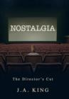 Image for Nostalgia : The Director&#39;s Cut