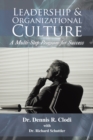 Image for Leadership &amp; Organizational Culture: A Multi-Step Program for Success