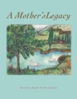 Image for Mother&#39;s Legacy