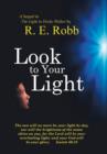 Image for Look To Your Light