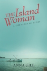 Image for Island Woman: A Chesapeake Story
