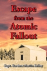 Image for Escape from the Atomic Fallout