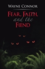 Image for Fear, Faith, and the Fiend