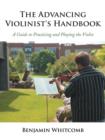 Image for The Advancing Violinist&#39;s Handbook