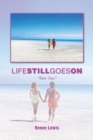Image for Life Still Goes On: &amp;quot;Part  Two&amp;quot;
