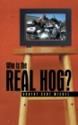 Image for Who Is the Real Hog?